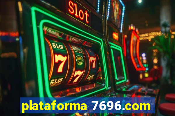 plataforma 7696.com